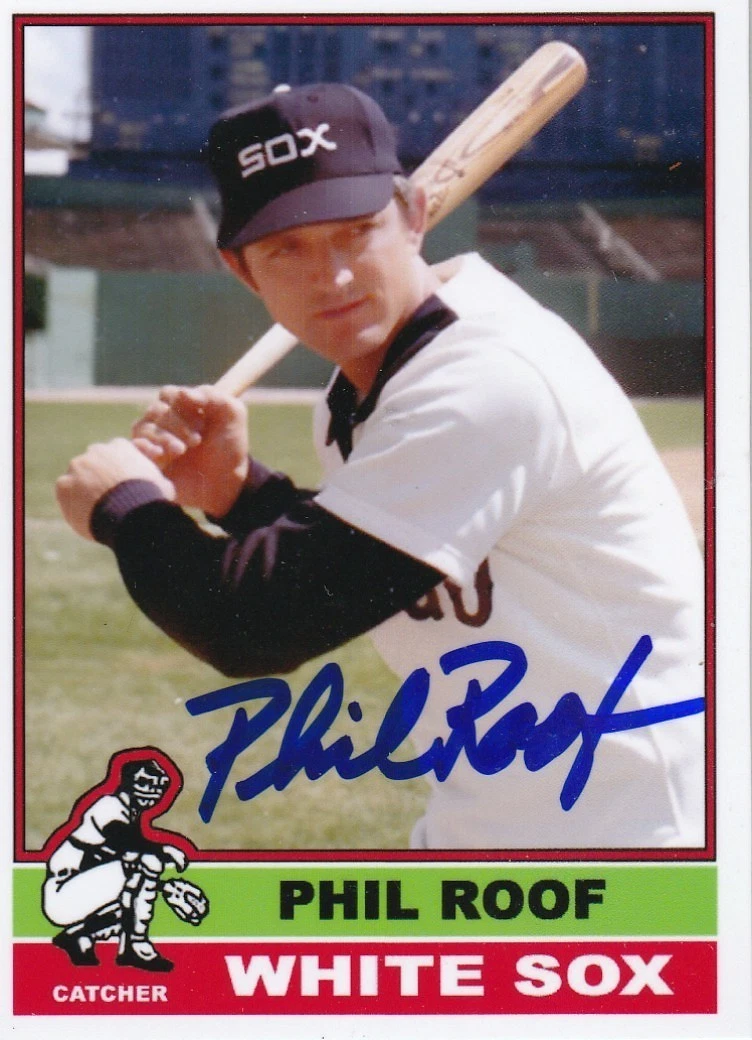 PHIL ROOF CHICAGO WHITE SOX  1976 STYLE SIGNED CUSTOM CARD