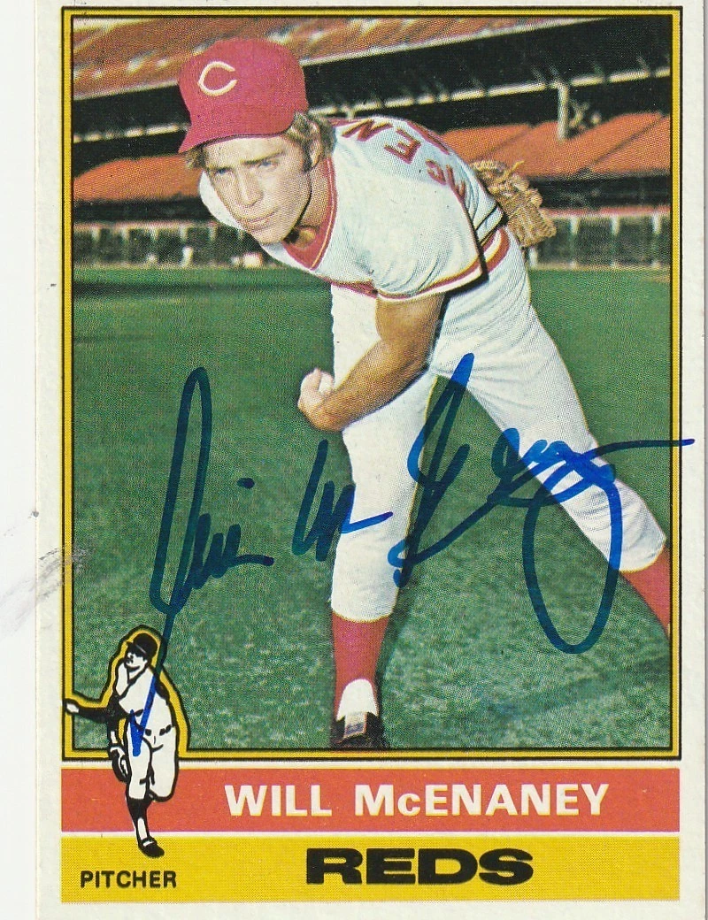 WILL MCENANEY CINCINNATI REDS SIGNED 1976 TOPPS CARD #362
