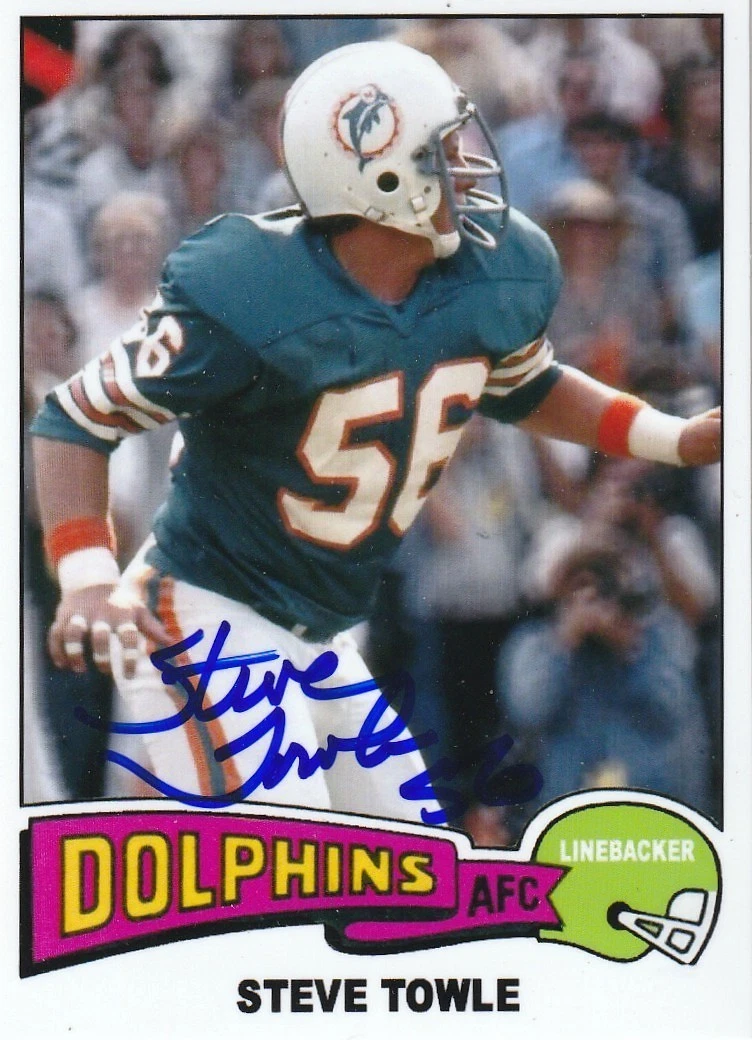 STEVE TOWLE MIAMI DOLPHINS SIGNED 1975 STYLE CUSTOM CARD