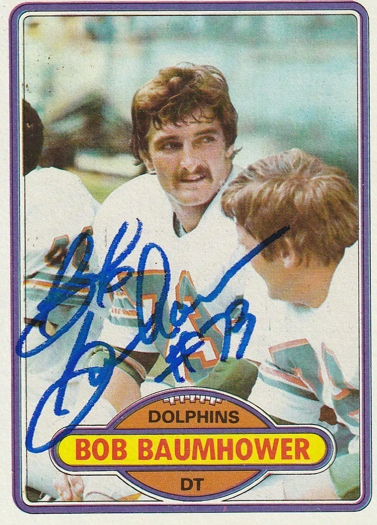BOB BAUMHOWER MIAMI DOLPHINS SIGNED 1980 TOPPS CARD #341