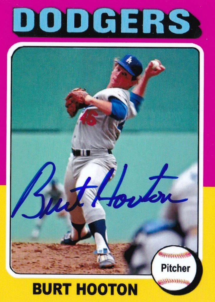 BURT HOOTON  LOS ANGELES DODGERS  SIGNED 1975  STYLE CUSTOM CARD