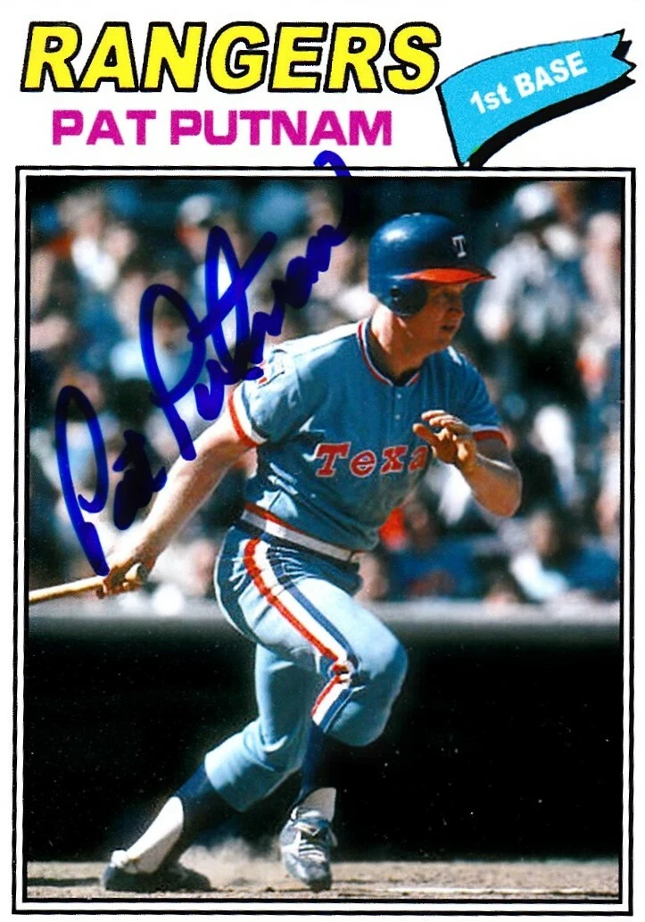 PAT PUTNAM  TEXAS RANGERS  SIGNED 1977 STYLE CUSTOM CARD