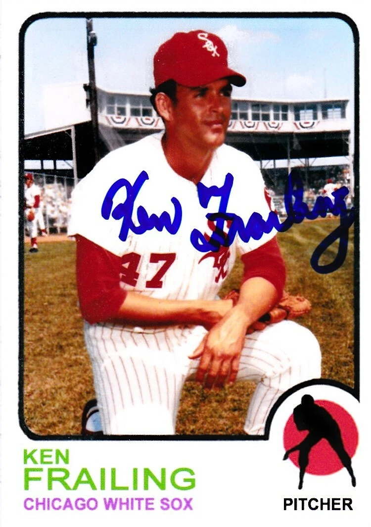 KEN FRAILING  CHICAGO WHITE SOX  SIGNED 1973 STYLE CUSTOM CARD