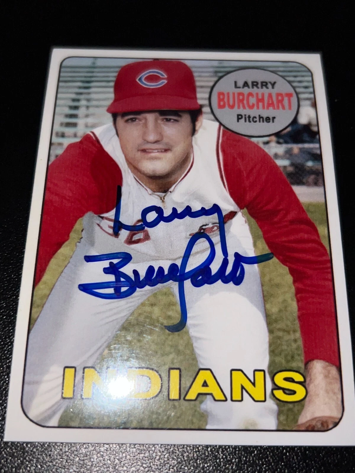 LARRY BURCHART  CLEVELAND INDIANS  SIGNED 1969 STYLE CUSTOM CARD