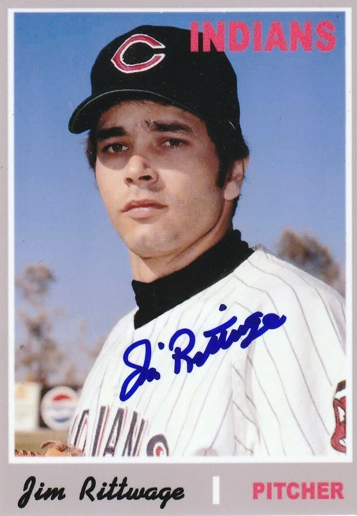 JIM RITTWAGE  CLEVELAND INDIANS  SIGNED 1970 STYLE CUSTOM CARD