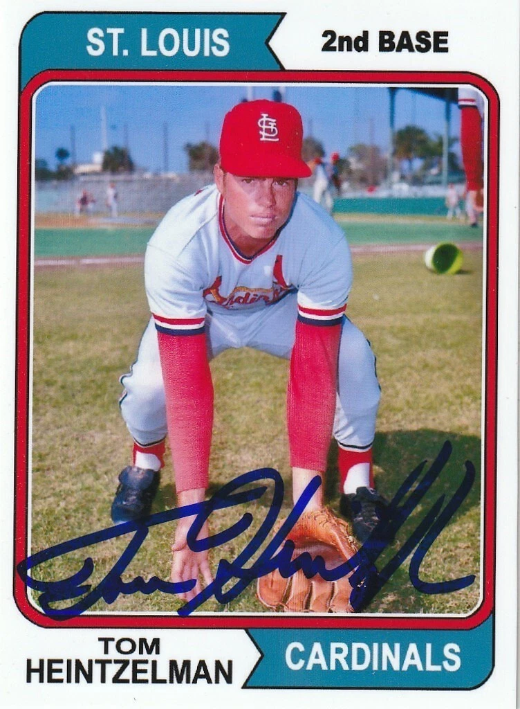 TOM HEINTZELMAN  ST. LOUIS CARDINALS  SIGNED 1974 STYLE CUSTOM CARD