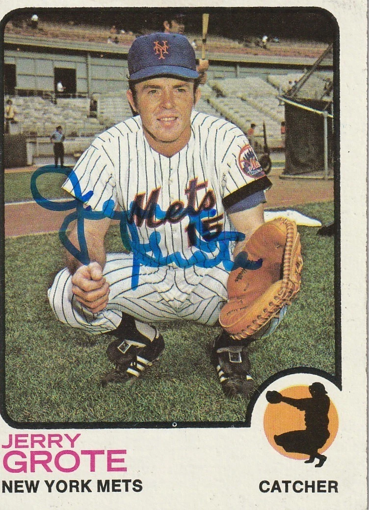 JERRY GROTE  NEW YORK METS SIGNED 1973 TOPPS CARD #113