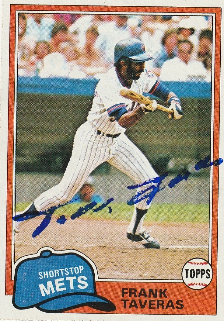 FRANK TAVERAS  NEW YORK METS  SIGNED 1981 TOPPS CARD #343