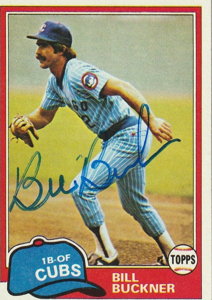 BILL BUCKNER CHICAGO CUBS  SIGNED 1981 TOPPS CARD #625