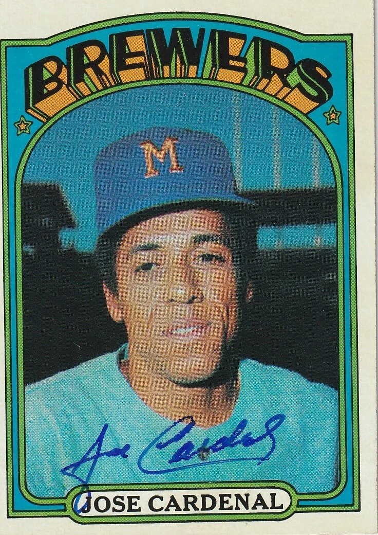 JOSE CARDENAL MILWAUKEE BREWERS  SIGNED 1972 TOPPS CARD #12
