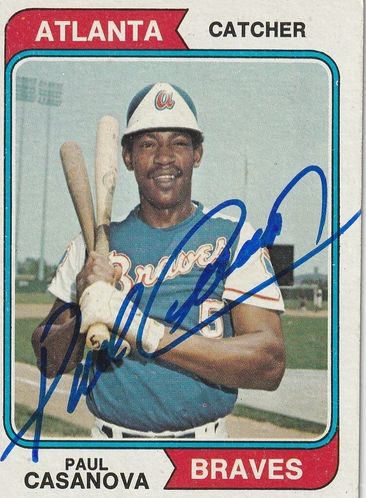 PAUL CASANOVA  ATLANTA BRAVES  SIGNED 1974 TOPPS CARD #272
