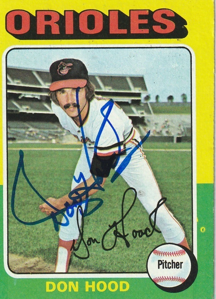 DON HOOD BALTIMORE ORIOLES  SIGNED 1975 TOPPS CARD #516