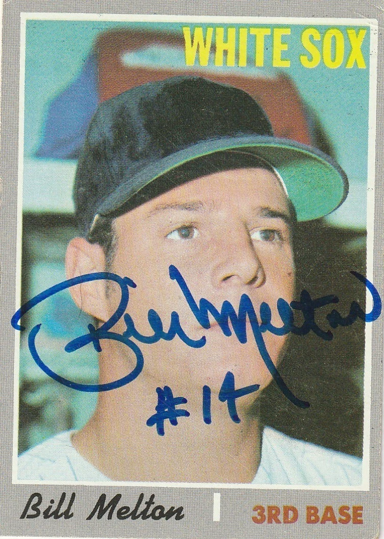 BILL MELTON CHICAGO WHITE SOX  SIGNED 1970 TOPPS CARD #518
