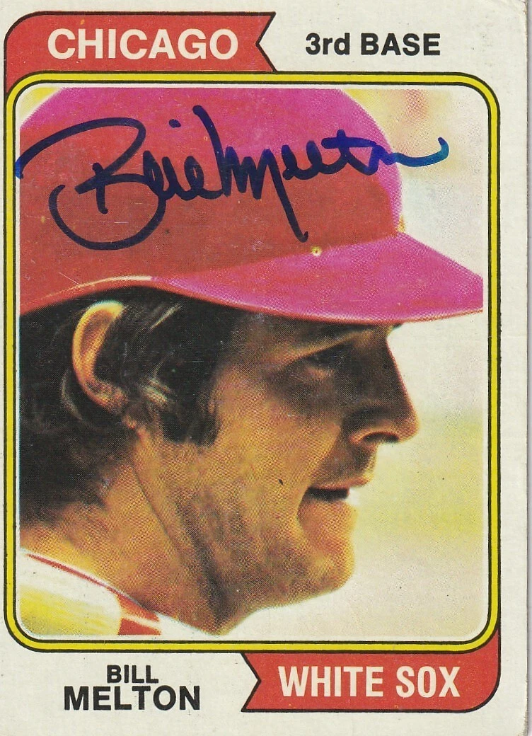 BILL MELTON CHICAGO WHITE SOX  SIGNED 1974 TOPPS CARD #170