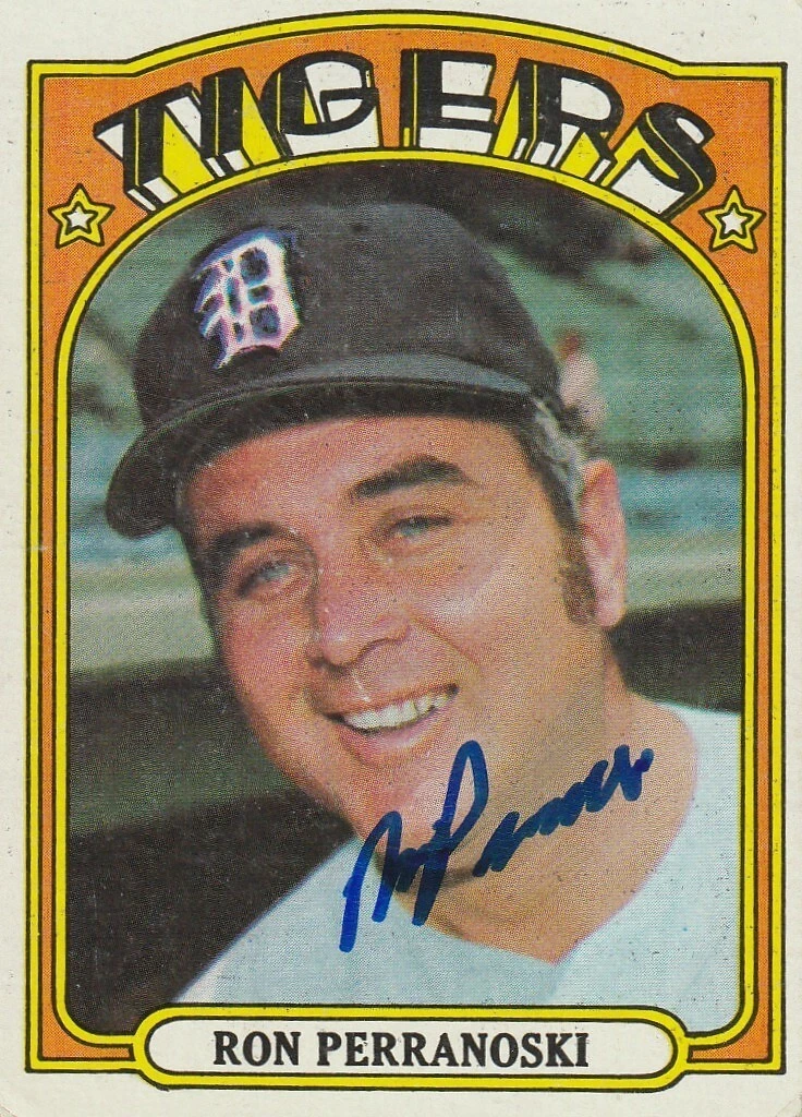 RON PERRANOSKI  DETROIT TIGERS  SIGNED 1972 TOPPS CARD #367