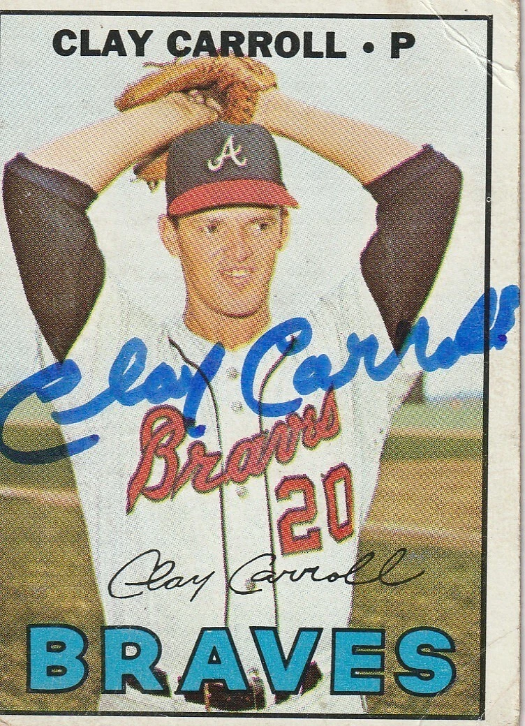 CLAY CARROLL ATLANTA BRAVES  SIGNED 1967 TOPPS CARD #219