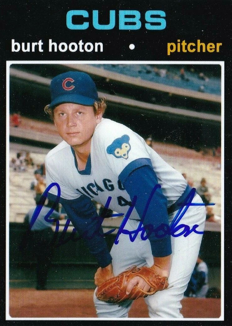 BURT HOOTON  CHICAGO CUBS  SIGNED 1971  STYLE CUSTOM CARD