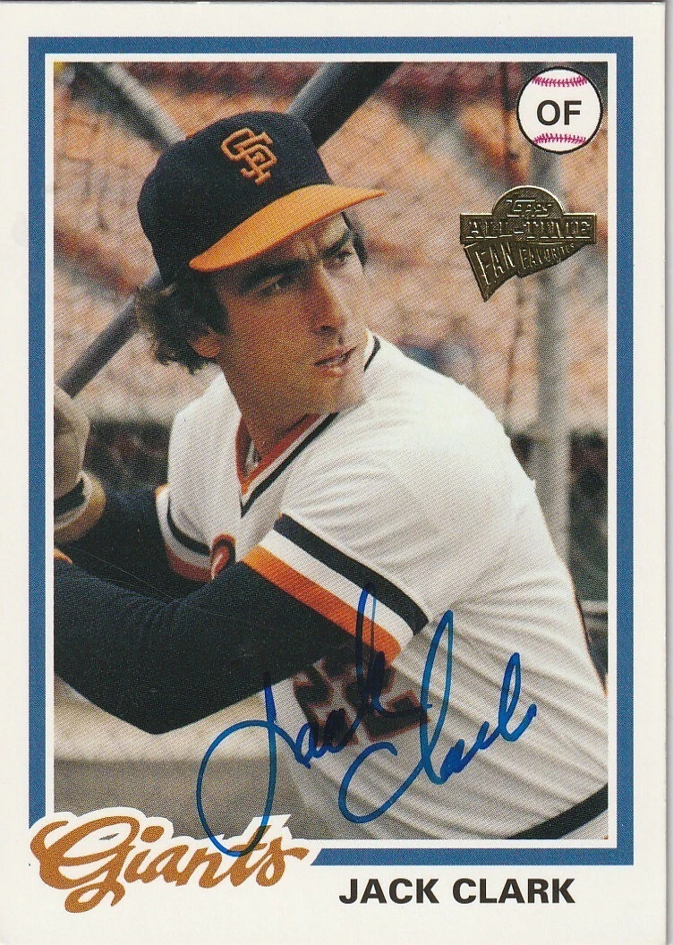 JACK CLARK SAN FRANCISCO GIANTS  SIGNED 2003 TOPPS ALL-TIME FAN FAVORITES #99