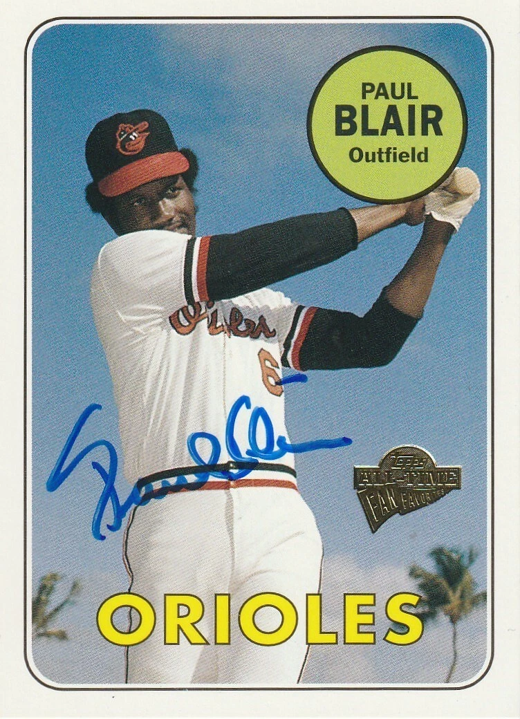 PAUL BLAIR BALTIMORE ORIOLES  SIGNED 2003 TOPPS ALL-TIME FAN FAVORITES #4
