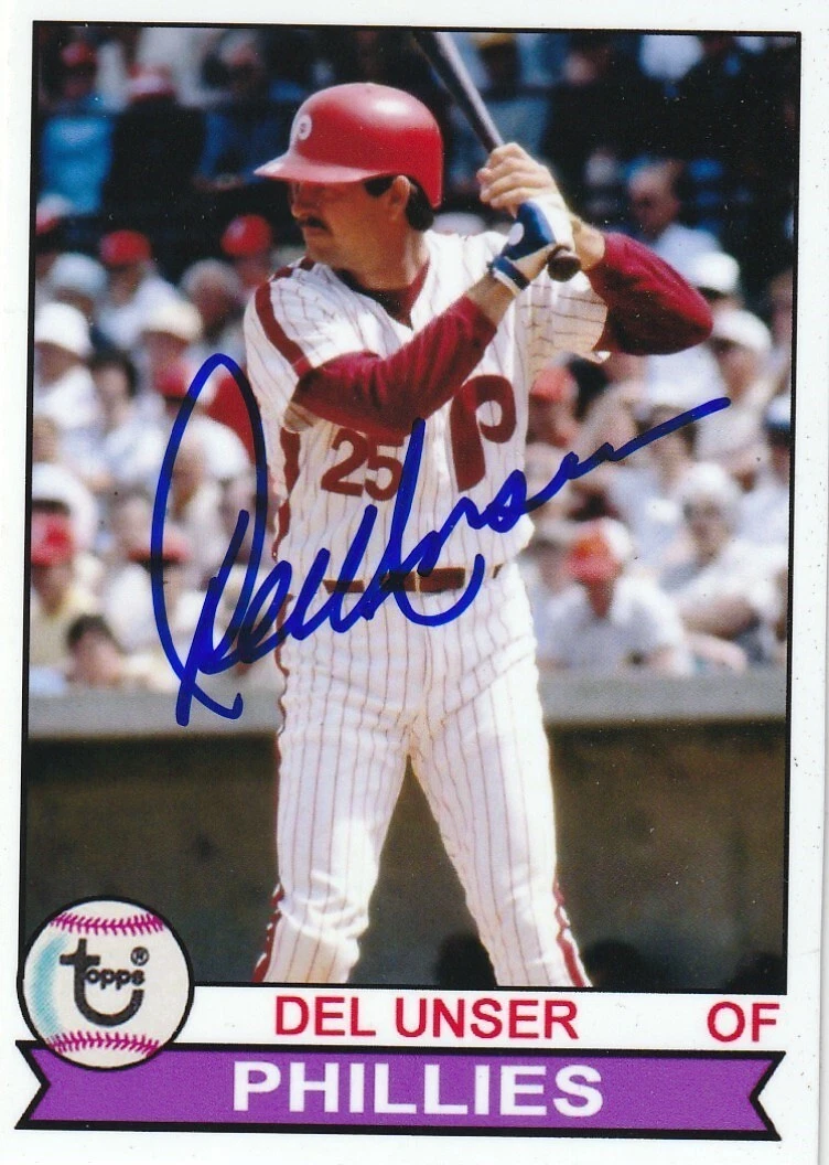 DEL UNSER  PHILADELPHIA PHILLIES  SIGNED 1979 STYLE CUSTOM CARD