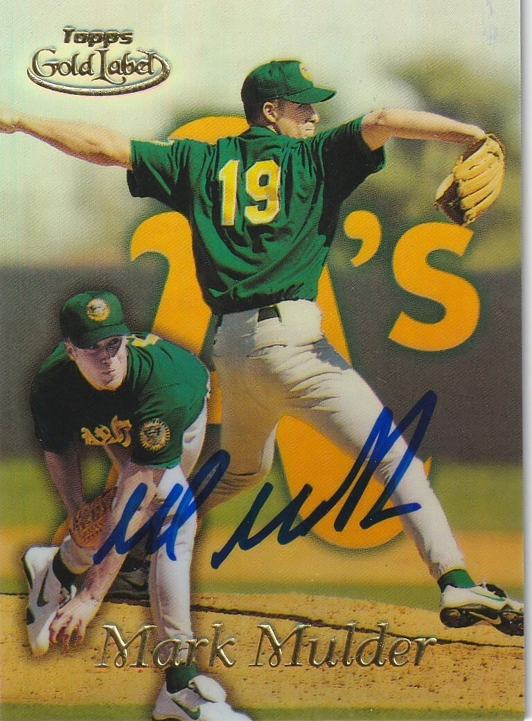 MARK MULDER OAKLAND A'S   SIGNED 1999 TOPPS GOLD LABEL CARD #97