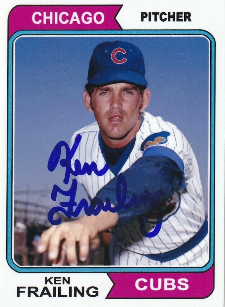 KEN FRAILING  CHICAGO CUBS  SIGNED 1974 STYLE CUSTOM CARD
