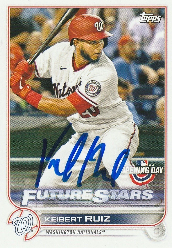 KEIBERT RUIZ  WASHINGTON NATIONALS  SIGNED  2022 TOPPS OPENING DAY CARD #14