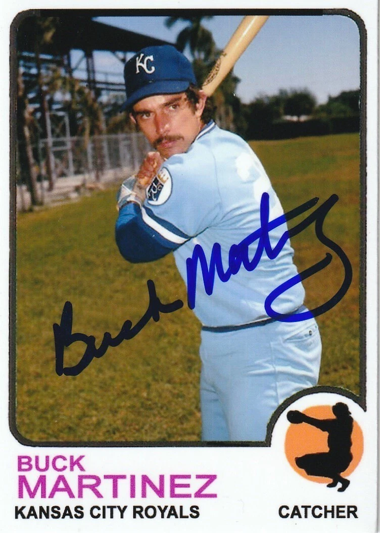 BUCK MARTINEZ  KANSAS CITY ROYALS  SIGNED 1973 STYLE CUSTOM CARD