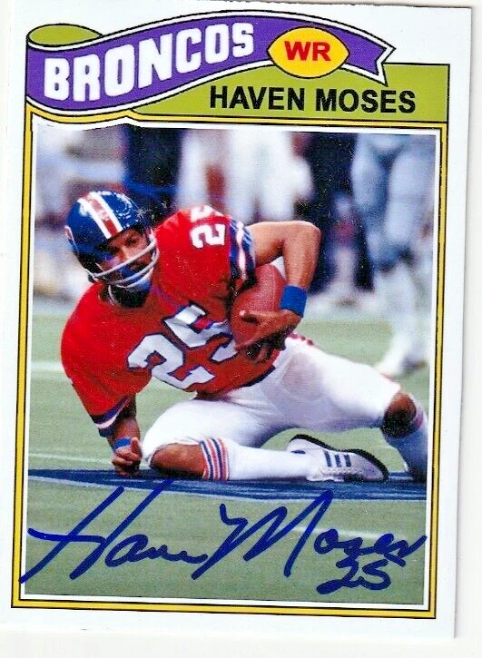 HAVEN MOSES  DENVER BRONCOS  SIGNED 1977 STYLE CUSTOM CARD