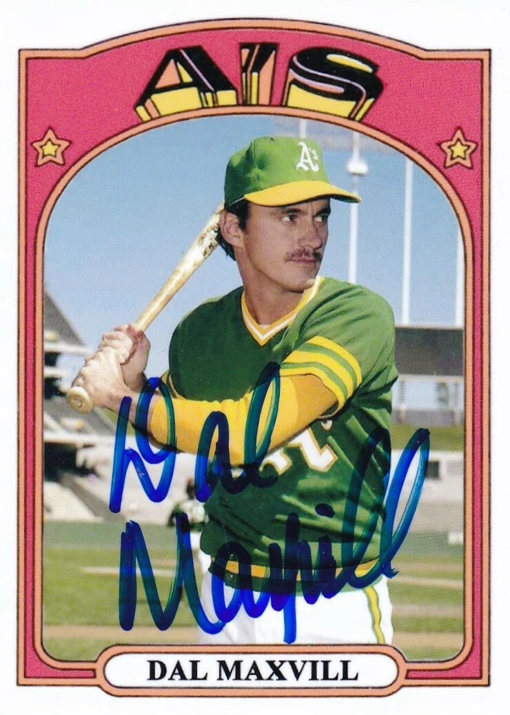 DAL MAXVILL  OAKLAND A'S  SIGNED 1972 STYLE CUSTOM CARD