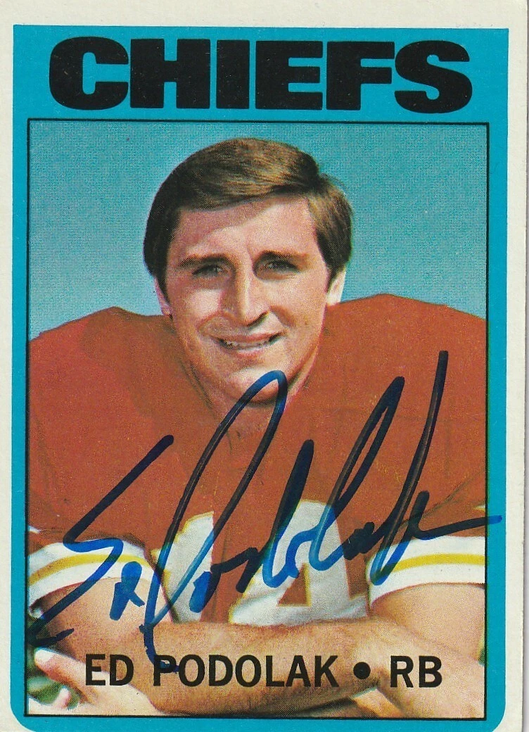 ED PODOLAK  KANSAS CITY CHIEFS  SIGNED 1972 TOPPS CARD #82
