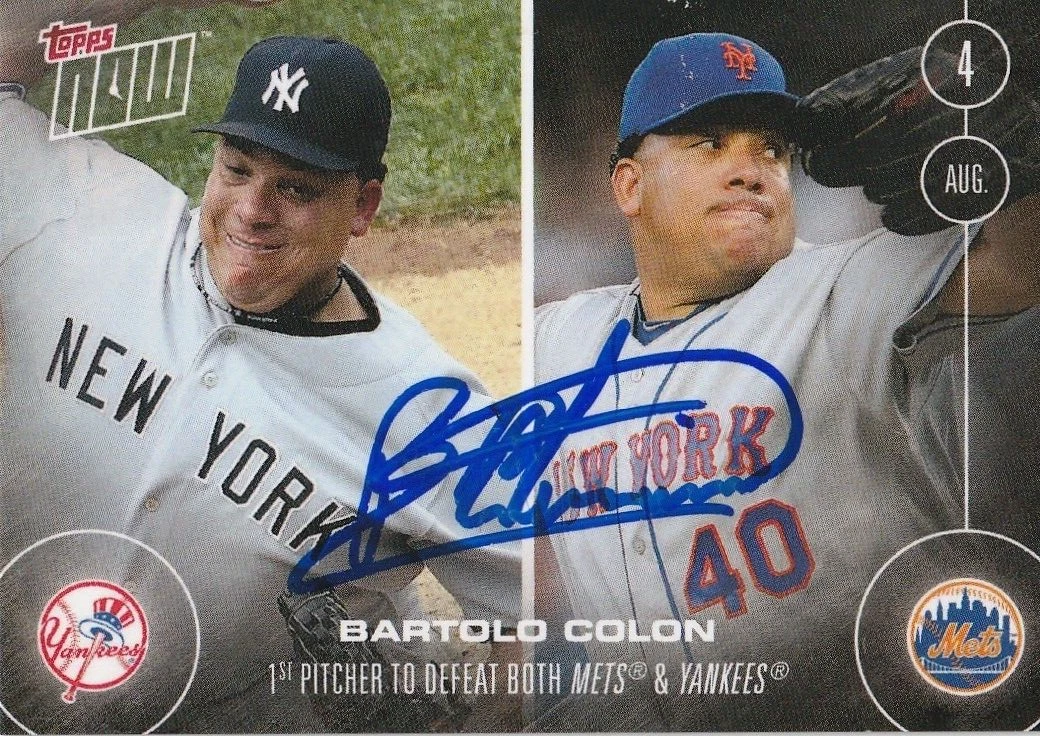 BARTOLO COLON NEW YORK METS / NEW YORK YANKEES SIGNED 2016 TOPPS NOW CARD #315