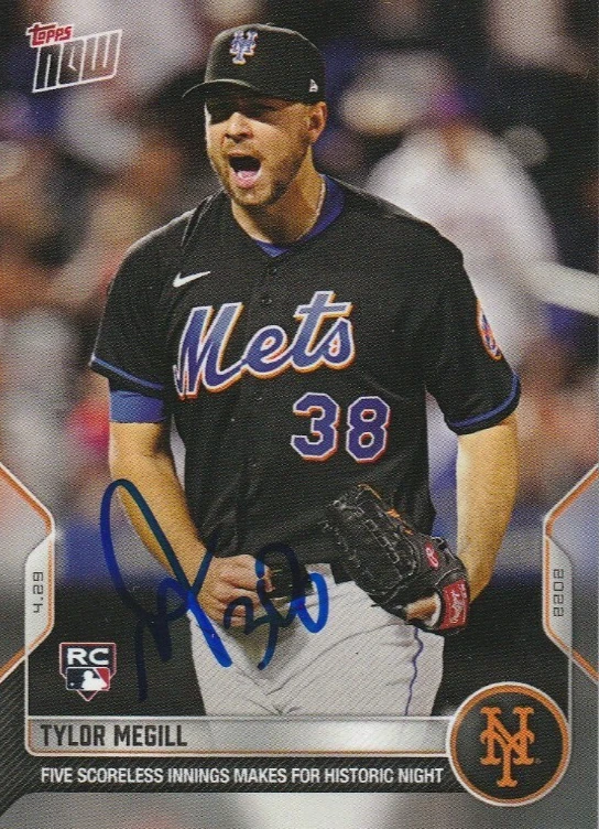 TYLOR MEGILL NEW YORK METS  SIGNED 2022 TOPPS NOW CARD #106