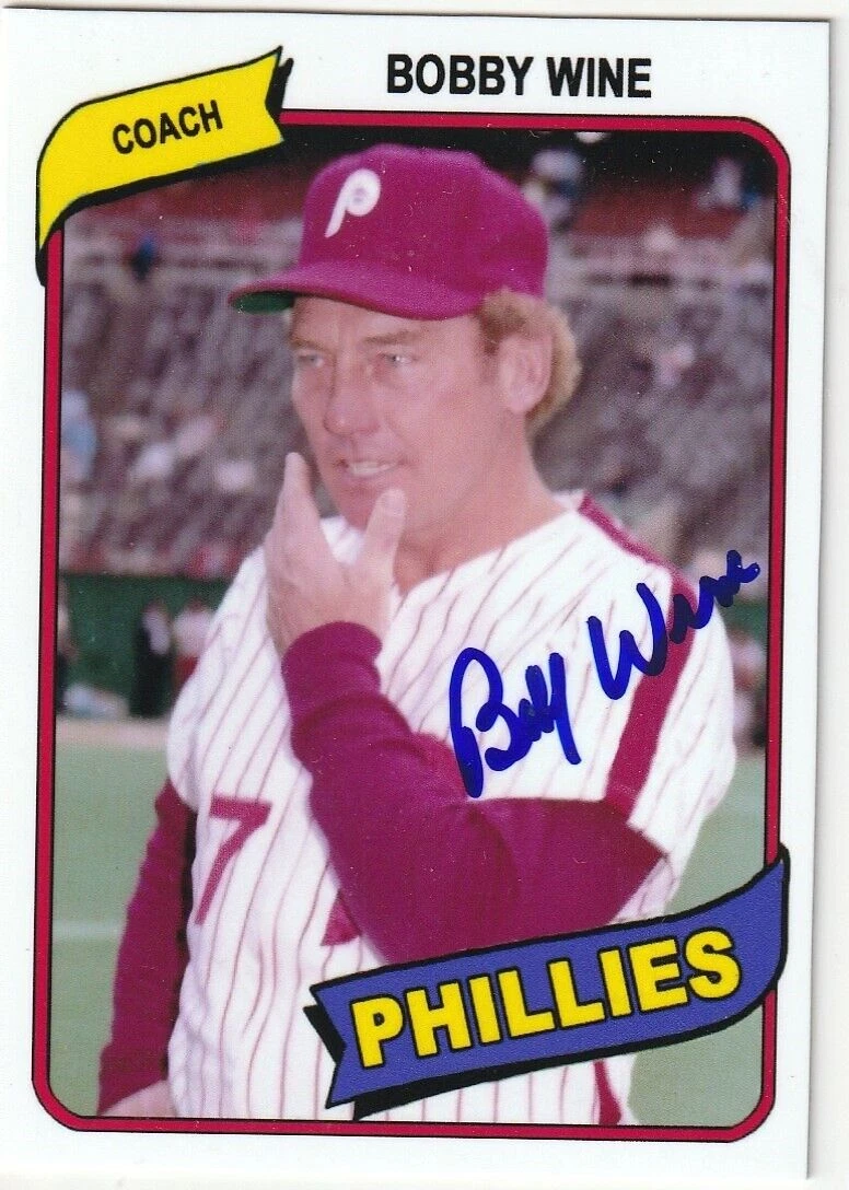BOBBY WINE PHILADELPHIA PHILLIES  SIGNED 1980 STYLE CUSTOM CARD
