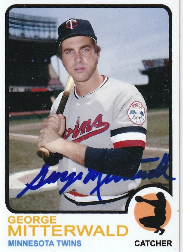 GEORGE MITTERWALD MINNESOTA TWINS  SIGNED 1973 STYLE CUSTOM CARD