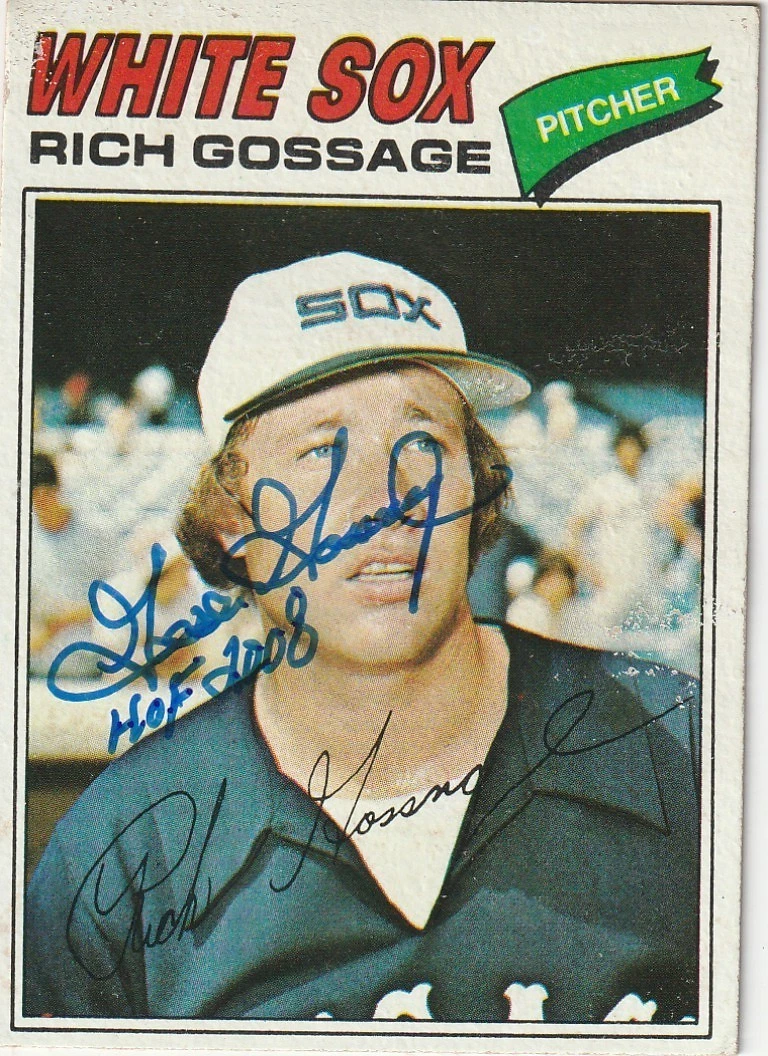 RICH GOOSE GOSSAGE CHICAGO WHITE SOX  HOF 2008  SIGNED 1977 TOPPS CARD #319