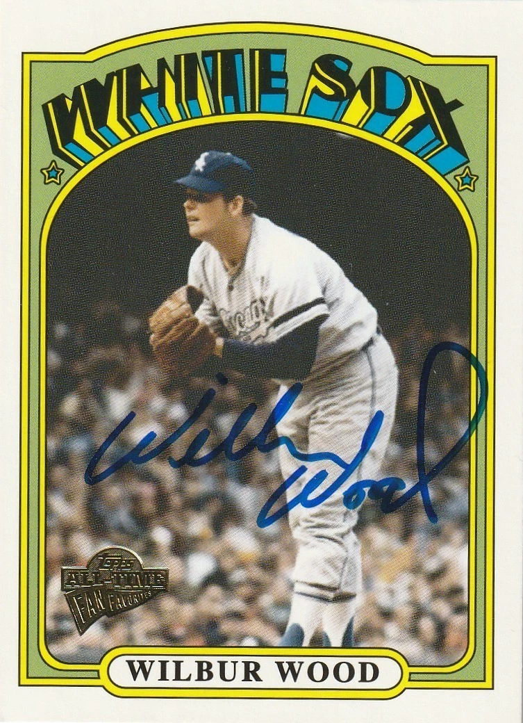 WILBUR WOOD CHICAGO WHITE SOX  SIGNED 2004 TOPPS ALL-TIME FAN FAVORITES CARD #67