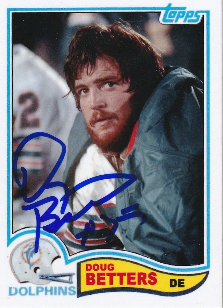 DOUG BETTERS MIAMI DOLPHINS SIGNED 1982 STYLE CUSTOM CARD