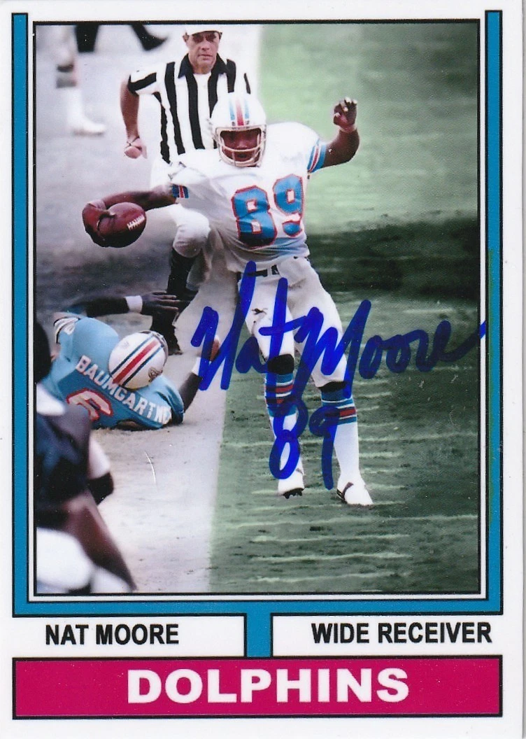 NAT MOORE MIAMI DOLPHINS  SIGNED 1974 STYLE CUSTOM CARD