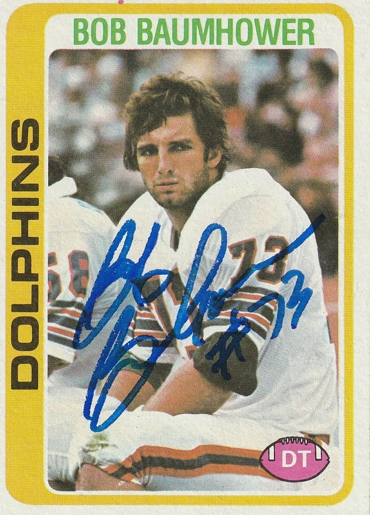 BOB BAUMHOWER MIAMI DOLPHINS SIGNED 1978 TOPPS CARD #466