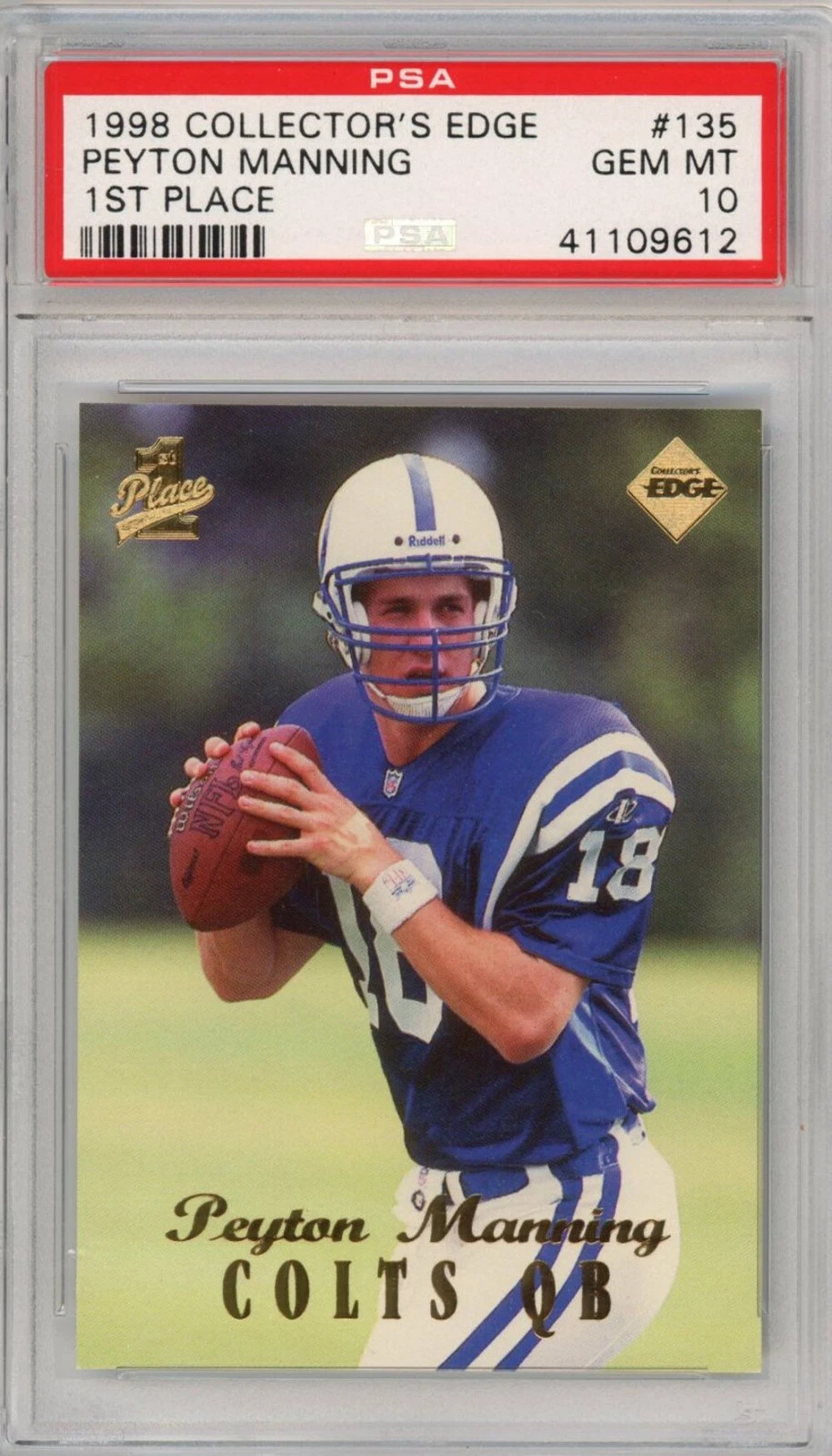 Graded 1998 Collector's Edge Peyton Manning #135 1st Place Rookie Card PSA 10