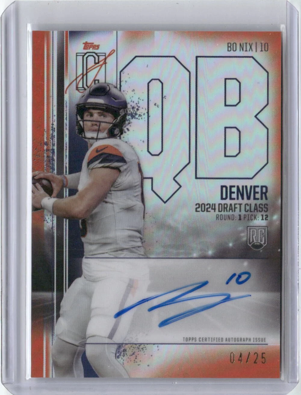 2024 Topps Signature Class Orange Bo Nix #RCVBN /25 Auto RC