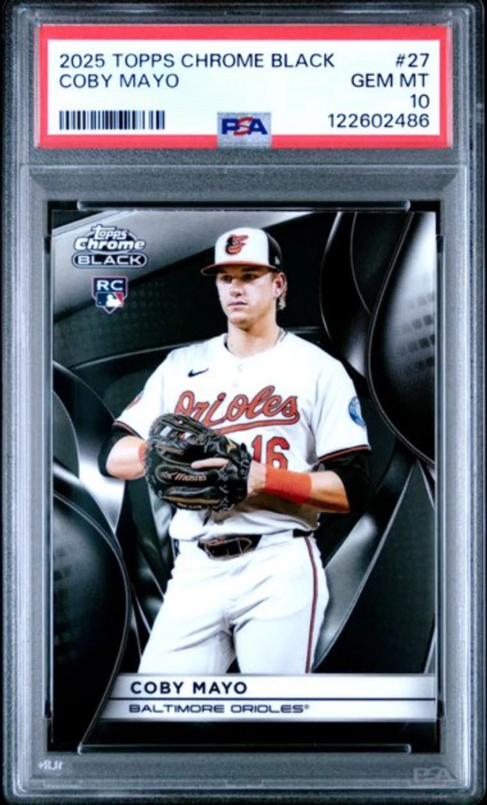 Graded 2025 Topps Chrome Black Coby Mayo #27 Rookie RC Baseball Card PSA 10 Mint