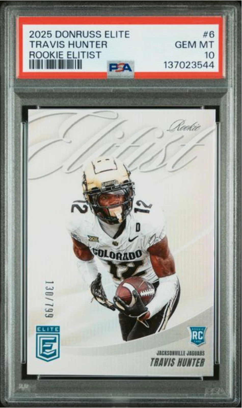 Graded 2025 Donruss Elite Travis Hunter #6 Elitist /799 RC Football Card PSA 10