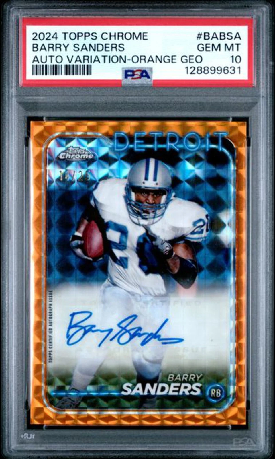 Graded 2024 Topps Chrome Barry Sanders #BABSA /25 Orange Geo Auto Card PSA 10