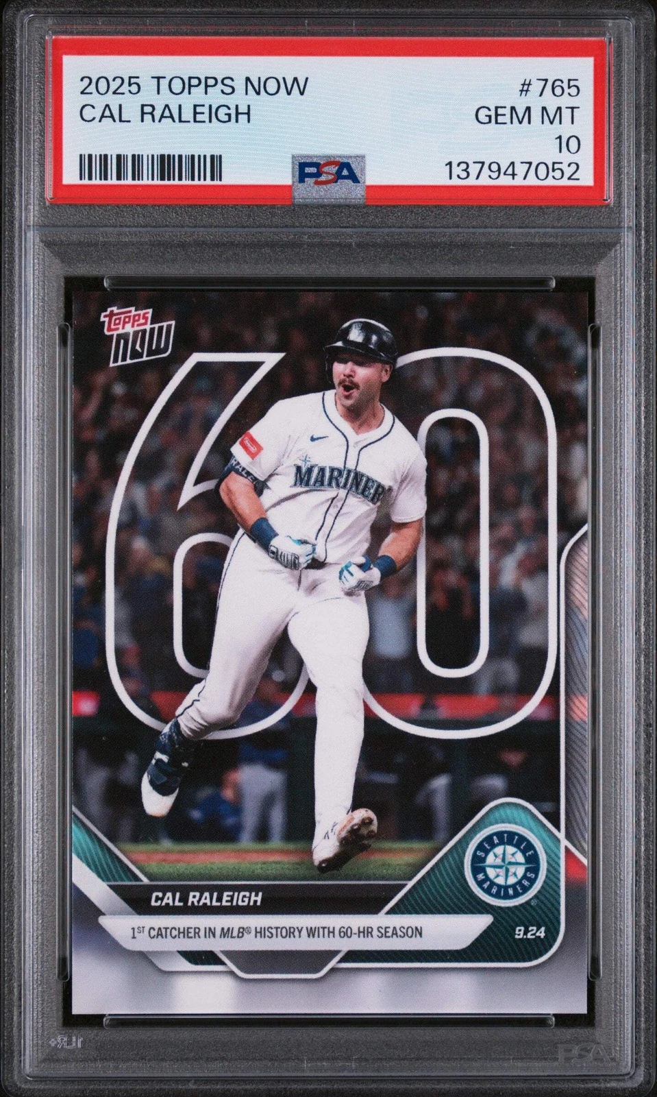 Graded 2025 Topps Now Cal Raleigh #765 Baseball Card PSA 10 Gem Mint