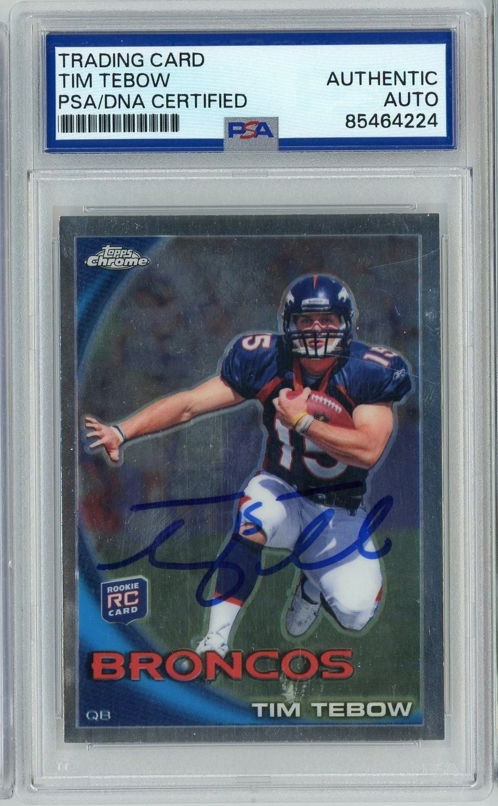 Graded 2010 Topps Chrome Tim Tebow #C100 Signed Football Trading Card PSA AUTH
