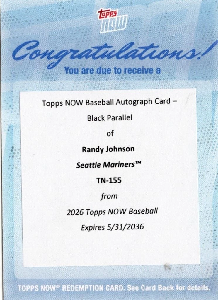 2026 Topps Now Randy Johnson #155 Black Auto /10 Redemption Baseball Card