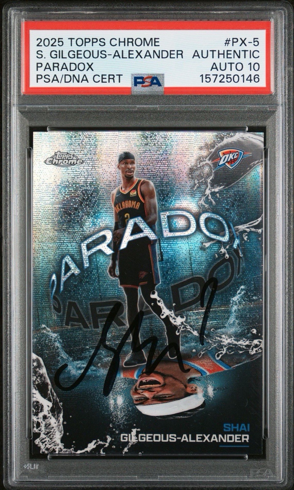 2025 Topps Chrome #PX-5 Shai Gilgeous-Alexander Paradox Case Hit SSP PSA AUTO 10