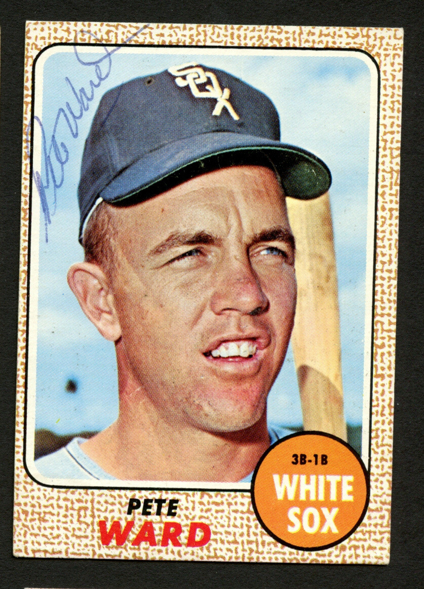 Pete Ward #33 signed autograph auto 1968 Topps Baseball Trading Card